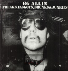 Freaks, Faggots, Drunks & - G.G. Allin