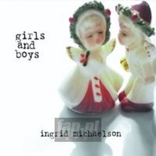 Girls & Boys - Ingrid Michaelson