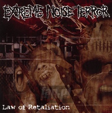 Law Of Retaliation - Extreme Noise Terror