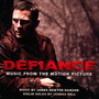 Defiance - Original Motion Picture