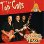 Rockabilly Trash - Top Cats