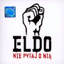 Nie Pytaj O Ni - Eldo