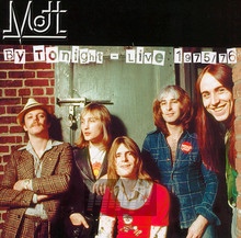 By Tonight- Live 1975/76 - Mott