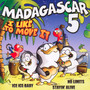 I Like To Move It - Madagascar 5