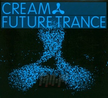 Cream Future Trance - V/A