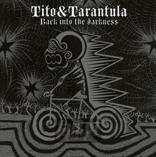 Back Into The Darkness - Tito & Tarantula - powiększ Back Into The Darkness - Tito & Tarantula
