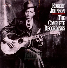 The Complete Recordings - Robert Johnson
