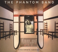 Checkmate Savage - Phantom Band