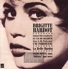 Love Is My Profession/Une - Brigitte Bardot