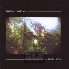Epic Garden Music Plus - Sad Lovers & Giants