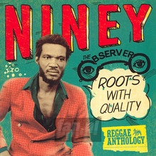 Roots With Quality - Niney The Observer - bigger Roots With Quality - Niney The Observer