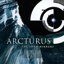 The Sham Mirrors - Arcturus