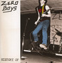 History Of - Zero Boys