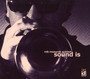 Sound Is - Rob Mazurek  -Quintet-