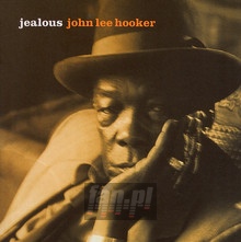 Jealous - John Lee Hooker - powiększ Jealous - John Lee Hooker