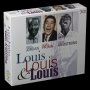 Louis Louis & Louis - Louis Jordan / Louis Prima / Armstrong Louis