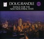 Songs For The New Industr - Doug Randle