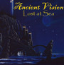Lost As Sea - Ancient Vision