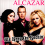 We Keep On Rockin' - Alcazar