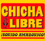 !Sonido Amazonico! - Chicha Libre