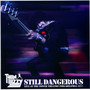 Still Dangerous: Live At The Tower Theatre Philadelphia 1977 - Thin Lizzy