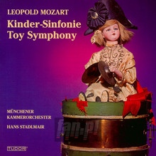 Kinder-Sinfonie Toy Symphony - Mozart Leopold