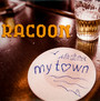 My Town - Racoon