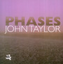Phases - John Taylor