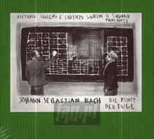 Bach: Die Kunst Der Fuge - Vittorio Lorenzo - powiększ Bach: Die Kunst Der Fuge - Vittorio Lorenzo