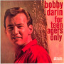For Teenagers Only - Bobby Darin
