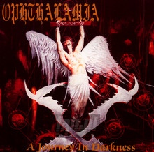 A Journey In Darkness - Ophthalamia