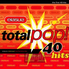 Total Pop! The First 40 Hits - Erasure