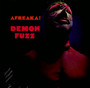 Afreaka! - Demon Fuzz