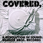 Covered,A Revolution In Sound - V/A
