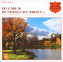 In Trance We Trust 13 - DJ Carl B