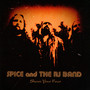 Shave Your Fear - Spice & The RJ Band