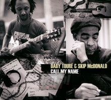 Call My Name - Daby Toure - bigger Call My Name - Daby Toure