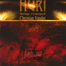 Hommage A La Musique De Christian Vander - Hur