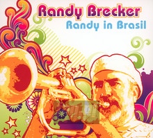 Randy In Brasil - Randy Brecker