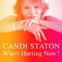 Who's Hurting Now? - Candi Staton