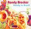 Randy In Brasil - Randy Brecker