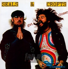 Get Closer - Seals & Crofts - bigger Get Closer - Seals & Crofts