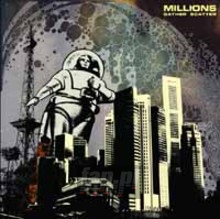 Gather Scatter - The Millions