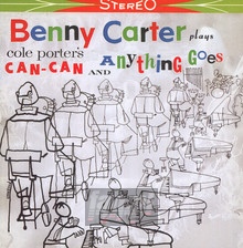 Plays Cole Porter's Can Can & Anything Goes - Benny Carter