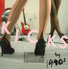 Kicks - 1990'S   