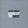 Giving Up The Ghost - Jackie Greene