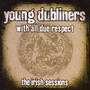 With All Due Respect - Young Dubliners