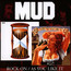 Rock On/As You Like It - Mud