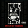 Smokin Wit Tha Enemy - MDDL FNGZ