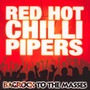 Bagrock To The Masses - Red Hot Chilli Pipers